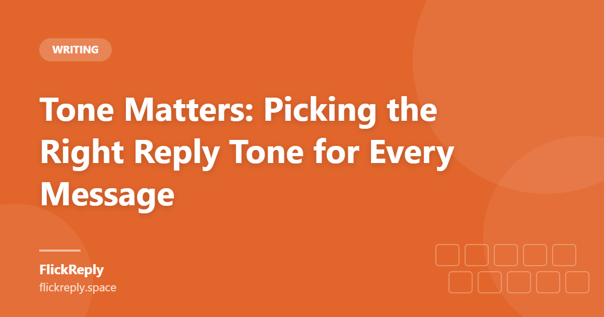 Article cover: Picking the Right Reply Tone for Every Message