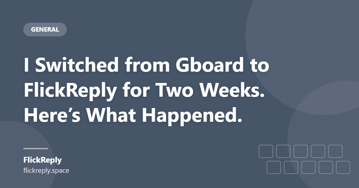 FlickReply AI keyboard compared with Gboard on an Android phone