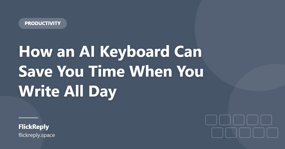 FlickReply AI keyboard helping a user write faster in Chrome
